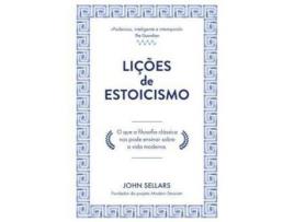Livro Lições de Estoicismo - O que a filosofia clássica nos pode ensinar sobre a vida moderna de John Sellars ( Português )