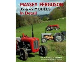 Livro massey-ferguson 35 & 65 models in detail de michael thorne (inglês)