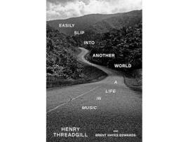 Livro Easily Slip Into Another World de Henry Threadgill, Brent Hayes Edwards ( Inglês )