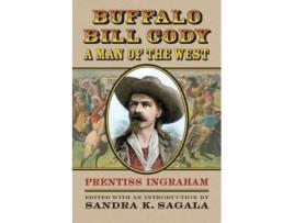 Livro buffalo bill cody, a man of the west de prentiss ingraham (inglês)