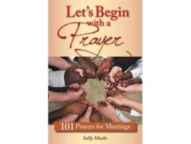 Livro let's begin with a prayer de s macke (inglês)
