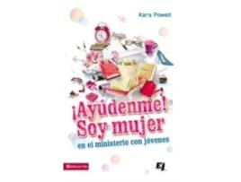 Livro !ayudenme! soy mujer en el ministerio juvenil de kara powell (espanhol)