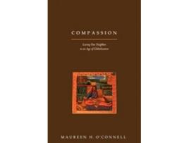 Livro compassion de maureen h. o'connell (inglês)