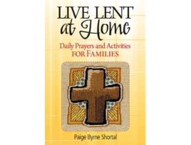 Livro live lent at home de paige byrne shortal (inglês)