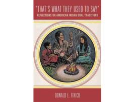 Livro that's what they used to say de donald l. fixico (inglês)