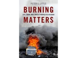 Livro burning matters de little, peter c. (associate professor of anthropology, associate professor of anthropology, rhode island college) (inglês)