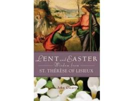 Livro lent and easter wisdom with st therese of lisieux de john cleary (inglês)