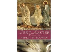 Livro lent and easter wisdom from henri j. m. nouwen de henri j. m. nouwen (inglês)