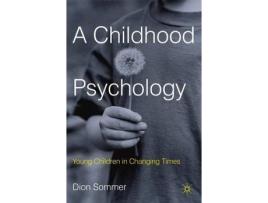 Livro a childhood psychology de dion sommer (inglês)