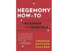 Livro hegemony how-to de jonathan matthew smucker (inglês)