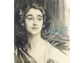Livro john singer sargent: portraits in charcoal de richard ormond (inglês)