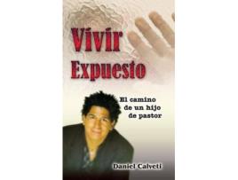 Livro vivir expuesto de daniel calveti (espanhol)