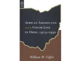 Livro african americans color line in ohio de william w giffin (inglês)