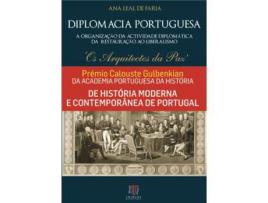 Livro Diplomacia Portuguesa - A Organização da Actividade Diplomática da Restauração ao Liberalismo: 