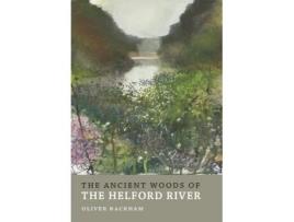 Livro the ancient woods of helford river de oliver rackham (inglês)