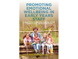 Livro promoting emotional wellbeing in early years staff de sonia mainstone-cotton (inglês)