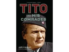 Livro tito and his comrades de joze pirjevec (inglês)