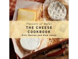 Livro flavours of wales: the cheese cookbook de text by gilli davies photographs by huw jones (inglês)