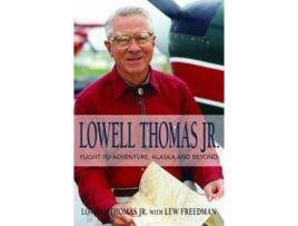 Livro lowell thomas jr. de lew freedman (inglês)