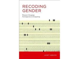 Livro recoding gender de janet (virginia tech) abbate (inglês)