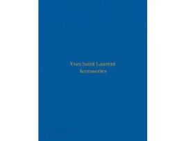 Livro yves saint laurent accessories de patrick mauries (inglês)