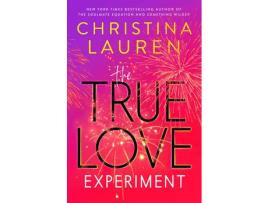 Livro The True Love Experiment de Christina Lauren ( Inglês )