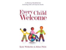 Livro every child welcome de katie wetherbee,jolene philo (inglês)