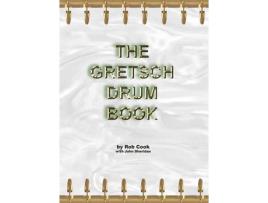 Livro the gretsch drum book de rob cook (inglês)
