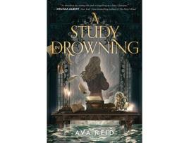 Livro A Study in Drowning de Ava Reid ( Inglês )