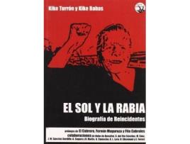 Livro El Sol Y La Rabia : Biografía De Reincidentes de Kike Babas| Turron (Espanhol)