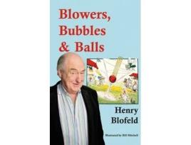 Livro blowers, bubbles & balls de henry blofeld (inglês)