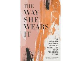 Livro The Way She Wears It de Dallas Shaw