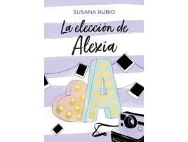 Livro La Elección De Alexia