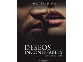 Livro Deseos inconfesables. 2ª edición de María Piña (Espanhol - 2018)