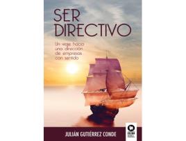 Livro SER DIRECTIVO de Julian Gutierrez Conde