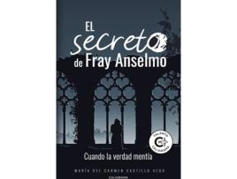 Livro El secreto de Fray Anselmo de María Del Carmen Castillo Vega (Espanhol - 2019)