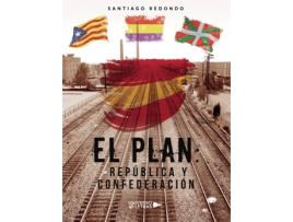 Livro El Plan: República y Confederación de Santiago Redondo  (Espanhol - 2020)