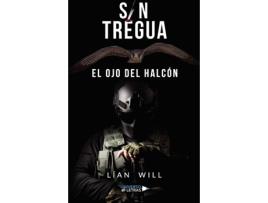 Livro Sin tregua: el ojo del halcón de Lían Will  (Espanhol - 2020)