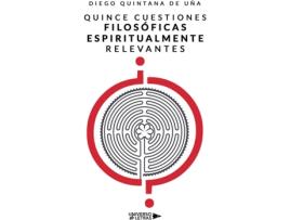 Livro Quince cuestiones filosóficas espiritualmente relevantes de Diego Quintana de Uña (Espanhol - 2020)