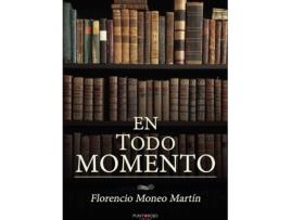 Livro En todo momento de Florencio Moneo Martín (Espanhol - 2020)