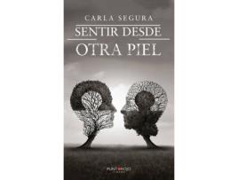 Livro Sentir desde otra piel de Carla Segura (Espanhol - 2020)