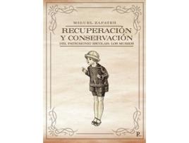 Livro Recuperación y conservación del patrimonio escolar: los museos de Miguel Zapater Cornejo (Espanhol - 2020)