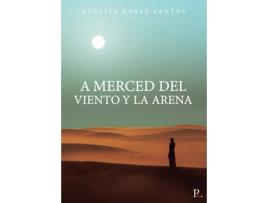 Livro A merced del viento y la arena de Agustín Roble Santos (Espanhol - 2020)