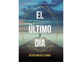 Livro El último día de Víctor González Dubón (Espanhol - 2020)