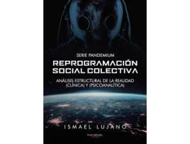Livro Reprogramación Social Colectiva de Ismael Lujano (Espanhol - 2020)