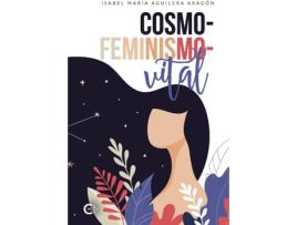 Livro Cosmofeminismovital de Isabel María Aguilera Aragón (Espanhol - 2020)