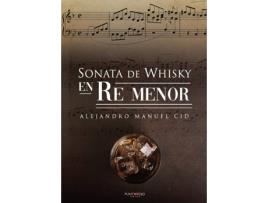 Livro Sonata de whisky en Re menor de Alejandro Manuel Cid (Espanhol - 2020)