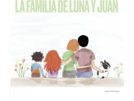 Livro La familia de Luna y Juan de Sandra Ruiz Parra (Espanhol - 2020)