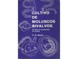 Livro Cultivo De Moluscos Bivalvos de P. R. Walne (Espanhol)