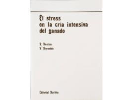 Livro El Stress En La Cría Intensiva Del Ganado de P. Mormede, R. Dantzer (Espanhol)